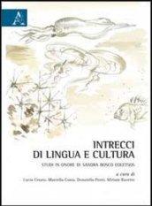 Intrecci di lingua e cultura. Studi in onore di Sandra Bosco Coletsos