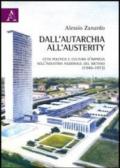 Dall'autarchia all'austerity. Ceto politico e cultura d'impresa nell'industria nazionale del metano (1940-1973)