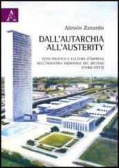 Dall'autarchia all'austerity. Ceto politico e cultura d'impresa nell'industria nazionale del metano (1940-1973)