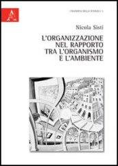 L'organizzazione nel rapporto tra l'organismo e l'ambiente