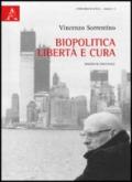 Biopolitica, libertà e cura. Saggio su Foucault