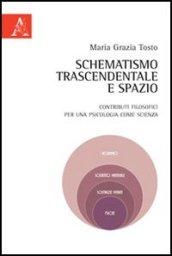 Schematismo trascendentale e spazio. Contributi filosofici per una psicologia come scienza