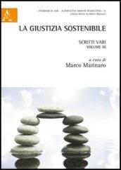 La giustizia sostenibile. Scritti vari: 3