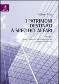 I patrimoni destinati a specifici affari: 1