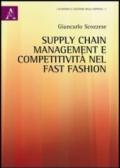 Supply chain management e competitività nel fast fashion