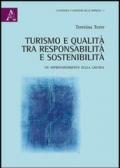 Turismo e qualità. Tra responsabilità e sostenibilità. Un approfondimento sulla Liguria