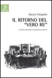 Il ritorno del «vero re». L'ultima rentrée di Giovanni Giolitti