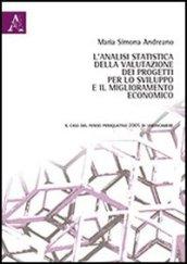 L'analisi statistica della valutazione dei progetti per lo sviluppo e il miglioramento economico. Il caso del fondo perequativo 2005 di Unioncamere