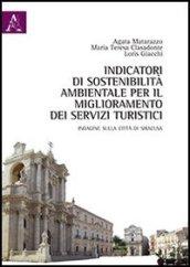 Indicatori di sostenibilità ambientale per il miglioramento dei servizi turistici. Indagine sulla città di Siracusa