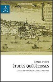 Études québécoises. Langue et culture de la belle province