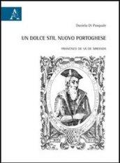 Un dolce stil nuovo portoghese. Francisco de Sá de Miranda