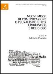 Nuovi mezzi di comunicazione e pluralismo etico, linguistico e religioso