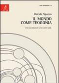 Il mondo come teogonia. Studi sull'idealismo in Italia dopo Hegel