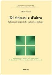 Di sintassi e d'altro. Riflessioni linguistiche sull'antico italiano