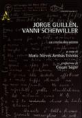 Jorge Guillén, Vanni Scheiwiller. Un epistolario inedito. Ediz. italiana e spagnola