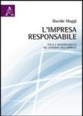L'impresa responsabile. Etica e responsabilità nel governo dell'impresa