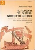 Il filosofo del dubbio. Norberto Bobbio. Lineamenti della sua filosofia del diritto nella cultura giuridica italiana