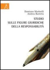 Studio sulle figure giuridiche della responsabilità