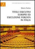Titoli esecutivi europei ed esecuzione forzata in Italia