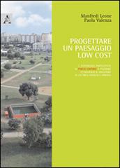 Progettare un paesagio low cost. L'esperienza partecipata di Parco Uditore a Palermo attraverso il recupero di un'area agricola urbana