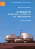 Giurisdizione europea e nazionale sui diritti umani. Profili processuali