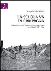 La scuola va in campagna. La Regia Cattedra ambulante di agricoltura di Cosenza (1907-1935)