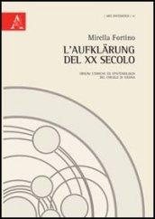 L'Aufklärung del XX secolo. Origini storiche ed epitemiologia del Circolo di Vienna