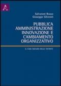 Pubblica amministrazione, innovazione e cambiamento organizzativo. Il caso Agenzia delle entrate