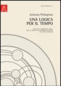 Una logica per il tempo. Crisi della fondazione logica, idea di storicità ed esperienza religiosa nel primo Heidegger