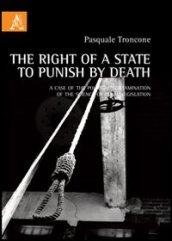 The right of a state to punish by death. A case of the political contamination of the science of penal legislation