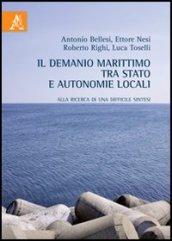 Il demanio marittimo tra Stato e autonomie locali. Alla ricerca di una difficile sintesi