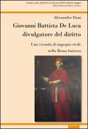 Giovanni Battista De Luca divulgatore del diritto. Una vicenda di impegno civile della Roma barocca