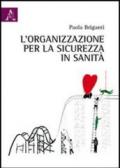 L'organizzazione per la sicurezza in sanità