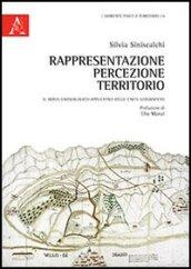 Rappresentazione, percezione, territorio. Il rebus gnoseologico-applicativo delle carte geografiche