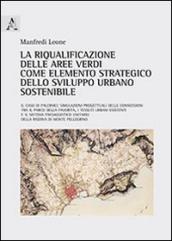 La riqualificazione delle aree verdi come elemento strategico dello sviluppo urbano sostenibile