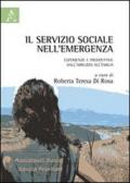 Il servizio sociale nell'emergenza. Esperienze e prospettive dall'Abruzzo all'Emilia