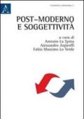 Post-moderno e soggettività. Tra filosofia e sociologia