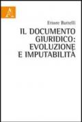 Il documento giuridico. Evoluzione e imputabilità