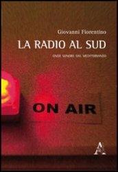 La radio al sud. Onde sonore dal Mediterraneo