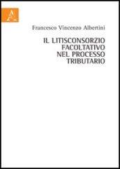 Il litisconsorzio facoltativo nel processo tributraio