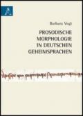 Prosodische Morphologie in Deutschen Geheimsprachen