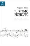 Il ritmo ricercato. Una proposta operativa