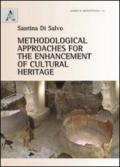 Methodological approaches for the enhancement of cultural heritage