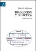 Traducción y didáctica. Teoria y práctica