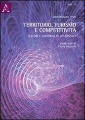 Territorio, turismo e competitività. Scenari e paradigmi di governance