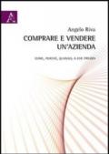 Comprare e vendere un'azienda. Come, perché, quando, a che prezzo