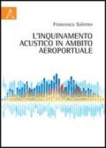 L'inquinamento acustico in ambito aeroportuale