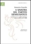 A sinistra del Partito democratico. La sinistra alle elezioni regionali dopo la debacle del 2008