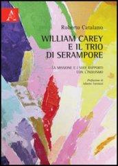 William Carey e il Trio di Serampore. La missione e i suoi rapporti con l'induismo