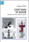 Cent'anni di radar, ricerca, sviluppi, persone, eventi